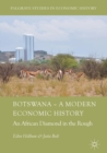 Botswana - A Modern Economic History : An African Diamond in the Rough - eBook