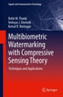 Multibiometric Watermarking with Compressive Sensing Theory : Techniques and Applications - eBook