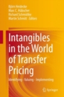 Intangibles in the World of Transfer Pricing : Identifying - Valuing - Implementing - eBook