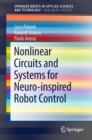 Nonlinear Circuits and Systems for Neuro-inspired Robot Control - eBook