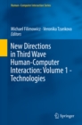 New Directions in Third Wave Human-Computer Interaction: Volume 1 - Technologies - eBook