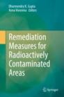 Remediation Measures for Radioactively Contaminated Areas - eBook