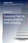 Fluorescent Tools for Imaging Oxidative Stress in Biology - eBook