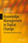 Knowledge Management in Digital Change : New Findings and Practical Cases - eBook