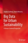 Big Data for Urban Sustainability : A Human-Centered Perspective - Book