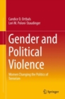 Gender and Political Violence : Women Changing the Politics of Terrorism - eBook