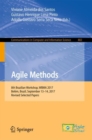 Agile Methods : 8th Brazilian Workshop, WBMA 2017, Belem, Brazil, September 13-14, 2017, Revised Selected Papers - eBook