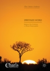 Spirit-Filled World : Religious Dis/Continuity in African Pentecostalism - eBook