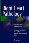 Right Heart Pathology : From Mechanism to Management - Book