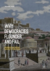 Why Democracies Flounder and Fail : Remedying Mass Society Politics - eBook