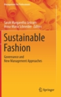 Sustainable Fashion : Governance and New Management Approaches - Book