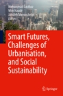 Smart Futures, Challenges of Urbanisation, and Social Sustainability - eBook