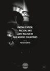 Racialization, Racism, and Anti-Racism in the Nordic Countries - eBook