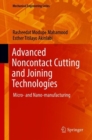 Advanced Noncontact Cutting and Joining Technologies : Micro- and Nano-manufacturing - eBook