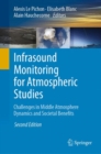 Infrasound Monitoring for Atmospheric Studies : Challenges in Middle Atmosphere Dynamics and Societal Benefits - Book