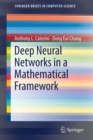 Deep Neural Networks in a Mathematical Framework - Book