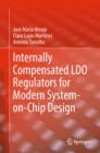 Internally Compensated LDO Regulators for Modern System-on-Chip Design - eBook