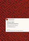 China's Belt and Road Initiative : Changing the Rules of Globalization - eBook