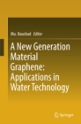 A New Generation Material Graphene: Applications in Water Technology - eBook
