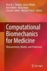 Computational Biomechanics for Medicine : Measurements, Models, and Predictions - Book