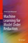 Machine Learning for Model Order Reduction - eBook