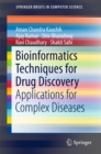 Bioinformatics Techniques for Drug Discovery : Applications for Complex Diseases - eBook