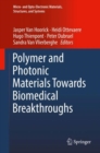 Polymer and Photonic Materials Towards Biomedical Breakthroughs - eBook