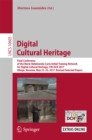Digital Cultural Heritage : Final Conference of the Marie Sklodowska-Curie Initial Training Network for Digital Cultural Heritage, ITN-DCH 2017, Olimje, Slovenia, May 23-25, 2017, Revised Selected Pap - eBook