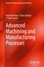 Advanced Machining and Manufacturing Processes - eBook