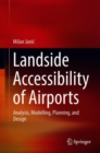 Landside Accessibility of Airports : Analysis, Modelling, Planning, and Design - eBook