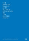 The Natural World and Science Education in the United States - eBook