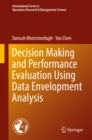 Decision Making and Performance Evaluation Using Data Envelopment Analysis - eBook
