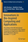 Innovations in Bio-Inspired Computing and Applications : Proceedings of the 8th International Conference on Innovations in Bio-Inspired Computing and Applications (IBICA 2017) held in Marrakech, Moroc - eBook