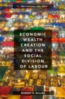 Economic Wealth Creation and the Social Division of Labour : Volume I: Institutions and Trust - eBook