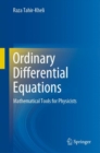 Ordinary Differential Equations : Mathematical Tools for Physicists - eBook