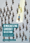 Democratizing Candidate Selection : New Methods, Old Receipts? - eBook