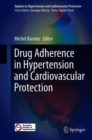Drug Adherence in Hypertension and Cardiovascular Protection - Book