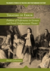 Theaters of Error : Problems of Performance in German and French Enlightenment Theater - eBook