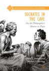 Socrates in the Cave : On the Philosopher's Motive in Plato - eBook