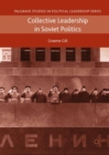 Collective Leadership in Soviet Politics - eBook