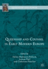 Queenship and Counsel in Early Modern Europe - eBook