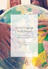 Second Language Study Abroad : Programming, Pedagogy, and Participant Engagement - eBook