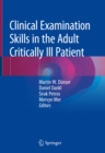 Clinical Examination Skills in the Adult Critically Ill Patient - eBook
