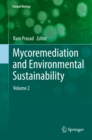 Mycoremediation and Environmental Sustainability : Volume 2 - eBook