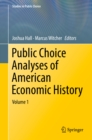 Public Choice Analyses of American Economic History : Volume 1 - eBook