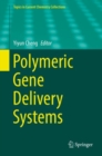 Polymeric Gene Delivery Systems - eBook
