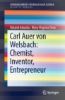 Carl Auer von Welsbach: Chemist, Inventor, Entrepreneur - eBook