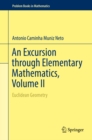 An Excursion through Elementary Mathematics, Volume II : Euclidean Geometry - eBook