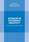 Advances in Systematic Creativity : Creating and Managing Innovations - Book