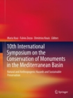 10th International Symposium on the Conservation of Monuments in the Mediterranean Basin : Natural and Anthropogenic Hazards and Sustainable Preservation - eBook